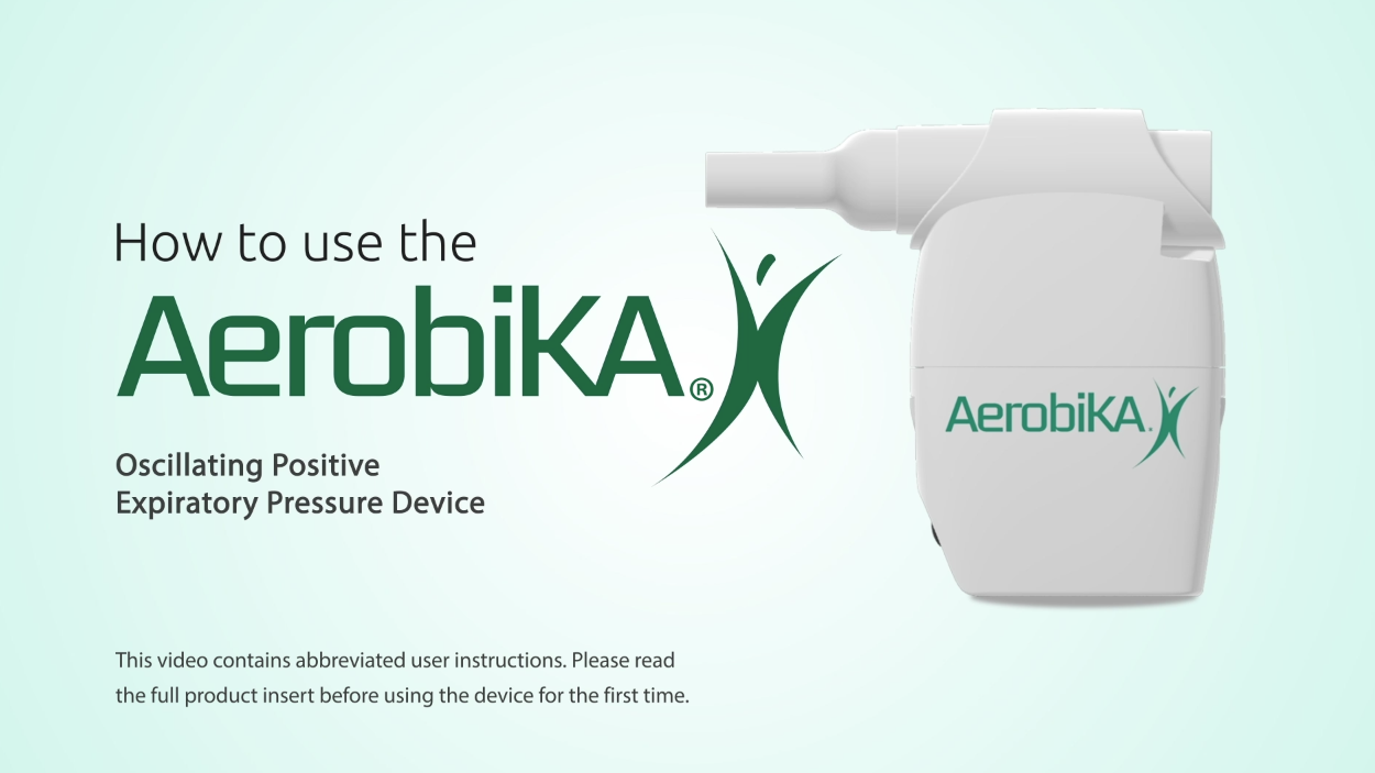 How to Use the AEROBIKA® OPEP Device